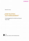 Research paper thumbnail of "Vom Faustkeil zur Handgranate". Filmpropaganda für die Berliner Museen. 1934-1939. Einleitung