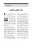 Research paper thumbnail of Vietnam’s Urgent Task: Adapting to Climate Change