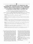 A new scalp formulation of calcipotriene plus betamethasone compared with its active ingredients and the vehicle in the treatment of scalp psoriasis: A randomized, double-blind, controlled trial Cover Page