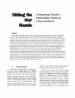 Sitting On Our Hands: Comparing Canada's Intervention Policy in Libya and Syria Cover Page