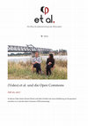 Research paper thumbnail of et al. und die Open Commons, Film für "et al. – Ein Blog für phänomenologische Philosophie"