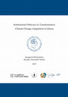 Research paper thumbnail of Institutional Pathways to Transformative Climate Change Adaptation in Ghana