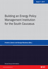 Building an Energy Security Management Institution for the South Caucasus Cover Page