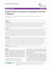 Research paper thumbnail of Implementing an electronic medication overview in Belgium