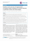 Research paper thumbnail of Incidence and outcome of inappropriate in-hospital empiric antibiotics for severe infection: a systematic review and meta-analysis