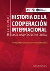 Research paper thumbnail of Historia de la Cooperación Internacional desde una perspectiva crítica. Barranquilla: Editorial Uniautónoma, 2017.