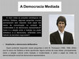 Research paper thumbnail of A Democracia Mediada