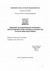 Research paper thumbnail of Dispositivi di programmazione territoriale: i Nuclei di Identità Locale nel PGT di Milano