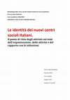 Research paper thumbnail of Le identità dei nuovi centri sociali italiani. Il punto di vista degli attivisti sui temi dell'organizzazione, delle attività e del rapporto con le istituzioni