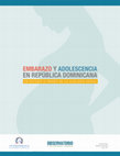 Research paper thumbnail of Embarazo y adolescencia en República Dominicana: Un estudio a través de la ecología social (Teen pregnancy in the Dominican Republic: a social ecology study / Spanish)