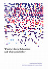 Research paper thumbnail of What is Liberal Education and what could it be? European students on their liberal arts education