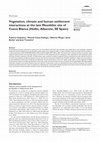 Research paper thumbnail of Vegetation, climate and human settlement interactions at the late Mesolithic site of Cueva Blanca (Hellín, Albacete, SE Spain)