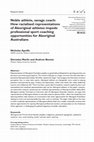 Noble athlete, savage coach: How racialised representations of Aboriginal athletes impede professional sport coaching opportunities for Aboriginal Australians Cover Page