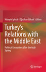 Research paper thumbnail of Turkey’s Relations with the Middle East: Political Encounters after the Arab Spring