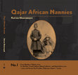 Research paper thumbnail of Qajar African Nannies: African Slaves and Aristocratic Babies