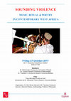 Research paper thumbnail of WORKSHOP: "Sounding Violence: Music, Ritual & Poetry in Contemporary West Africa", October 2017