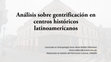 Research paper thumbnail of Análisis sobre gentrificación en centros históricos latinoamericanos