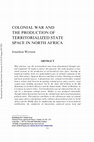 Research paper thumbnail of Colonial War and the Production of Territorialized State Space in North Africa