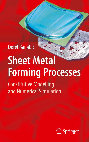 Research paper thumbnail of Sheet Metal Forming Processes: Constitutive Modelling and Numerical Simulation