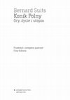 Research paper thumbnail of Bernard Suits "Konik Polny. Gry, życie i utopia", tłum. Filip Kobiela