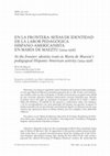 Research paper thumbnail of EN LA  FRONTERA: SEÑAS DE IDENTIDAD DE LA LABOR PEDAGÓGICA HISPANO-AMERICANISTA EN MARÍA DE MAEZTU (1924-1936).