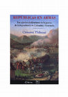 Repúblicas en armas: los ejércitos bolivarianos en la Guerra de Independencia en Colombia y Venezuela, Bogotá-Lima, Planeta, Instituto Francés de Estudios Andinos, 2003 (versión completa) Cover Page