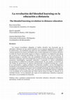 Research paper thumbnail of La revolución del blended learning en la educación a distancia The blended learning revolution in distance education