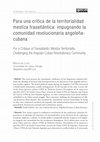 Research paper thumbnail of Para una crítica de la territorialidad mestiza trasatlántica. Impugnando la comunidad revolucionaria angoleña-cubana