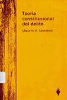 TEORIA CONSTITUCIONAL DEL DELITO - MARIANO SILVESTRONI Cover Page