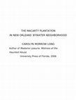 Research paper thumbnail of THE MACARTY PLANTATION IN NEW ORLEANS' BYWATER NEIGHBORHOOD