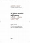 Research paper thumbnail of Le tecniche pittoriche e la formazione artistica a metà Ottocento nelle Accademie di Venezia e Vienna, in Le tecniche pittoriche dell’Ottocento in Friuli e a Trieste. La formazione artistica a Venezia e a Vienna, a cura di R. Fabiani e G. Perusini, Forum, Udine 2010, pp. 11-39