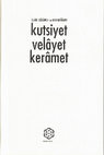 Research paper thumbnail of "Kudsiyet, Velayet ve Keramet" Kavramları