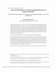 Research paper thumbnail of Classroom Management in Foreign Language Education: An Exploratory Review