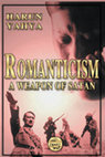 Research paper thumbnail of Romanticism: A Weapon of Satan