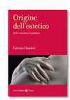 Research paper thumbnail of Origine dell'estetico. Dalle emozioni al giudizio