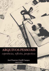 Research paper thumbnail of E-book_Arquivos_pessoais_experiencias - Pela legitimidade arquivística dos arquivos pessoais: o caso do arquivo de Epifânio Dória