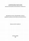 UNIVERSIDADE FEDERAL DO RIO DE JANEIRO INSTITUTO DE FILOSOFIA E CIÊNCIAS SOCIAIS PROGRAMA DE PÓS-GRADUAÇÃO EM SOCIOLOGIA E ANTROPOLOGIA IMAGENS DA FAVELA, IMAGENS PELA FAVELA: REPRESENTAÇÕES DE SI E DO OUTRO NAS IMAGENS DO POVO Cover Page