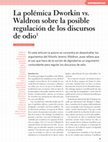 Research paper thumbnail of La polémica Dworkin vs Waldron sobre la posible regulación de los discursos de odio