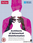 Research paper thumbnail of Architects of Networked Disinformation: Behind the Scenes of Troll Accounts and Fake News Production in the Philippines