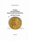 STORIA DEI RAPPORTI ROMA COSTANTINOPOLI Dal 330 al 1453 Bari 2016 Cover Page