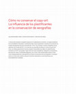 Research paper thumbnail of Cómo no conservar el copy art. La influencia de los plastificantes en la conservación de las xerografía.pdf