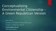 Research paper thumbnail of Conceptualising Environmental Citizenship.pptx