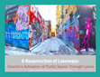 Research paper thumbnail of A Resurrection of Laneways: A Major Research Project by: Holly Carrie-Mattimoe Toronto's Activation of Public Space Through Lanes