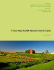 Research paper thumbnail of Food and Farm Innovation Studio