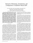 Research paper thumbnail of Interactive Monitoring, Visualization, and Configuration of OpenFlow-Based SDN