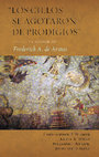 Research paper thumbnail of “Los cielos se agotaron de prodigios”: Essays in Honor of Frederick A. de Armas