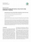 Research paper thumbnail of Integrating Reconfigurable Hardware-Based Grid for High Performance Computing