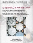 Research paper thumbnail of R. Loreti, L.D. Simeone, Il reimpiego delle strutture edilizie nell'area del Sepolcro degli Scipioni (III-XX secolo), in Il reimpiego in architettura. Recupero, trasformazione, uso, a cura di J.F. Bernard, P. Bernardi, D. Esposito, Atti del convegno, Rome, École française de Rome, 2008, pp. 263-272.