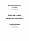 Reise durch den Herbst des Mittelalters [2012, with Saskia Quené]. Didaktische Handreichung. Materialien aus Reader, Vorbereitung und Dokumentation Cover Page