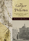 Research paper thumbnail of 2020 To the Corner of the Province: The 1780 Ugarte-Rocha Sonoran Reconnaissance and Implications for Environmental and Cultural Change. University of Utah Press.